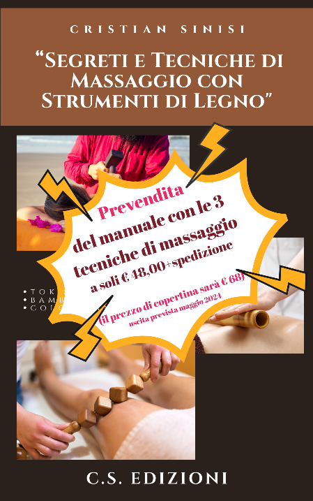 segreti e tecniche di massaggio con strumenti di legno by CRISTIAN SINISI 